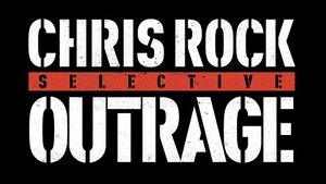 <B>"CHRIS ROCK: SELECTIVE OUTRAGE" WILL STREAM LIVE ON NETFLIX MARCH 4</B>