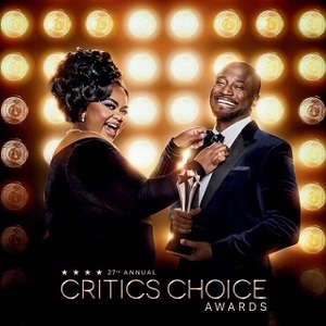 <b>READY TO SHINE: THE 27TH ANNUAL CRITICS CHOICE AWARDS AIR MARCH 13 ON THE CW AND TBS</b>