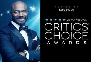 <b> TAYE DIGGS RETURNS TO HOST THE 26TH ANNUAL CRITICS CHOICE AWARDS MARCH 7 ON THE CW</b>